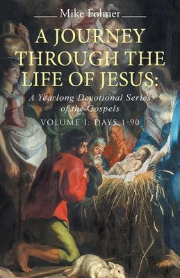 A Journey through the Life of Jesus(English, Paperback, Folmer Mike)