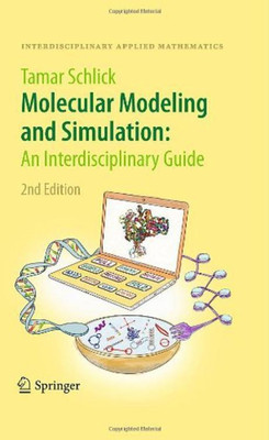 Molecular Modeling and Simulation: An Interdisciplinary Guide(English, Hardcover, Schlick Tamar)