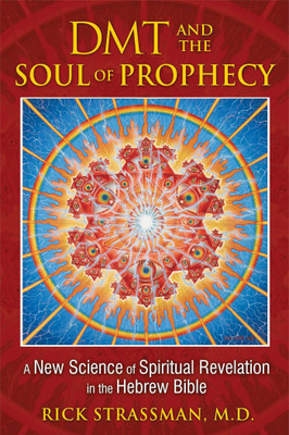 DMT and the Soul of Prophecy(English, Paperback, Strassman Rick MD)