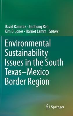 Environmental Sustainability Issues in the South Texas-Mexico Border Region(English, Hardcover, unknown)