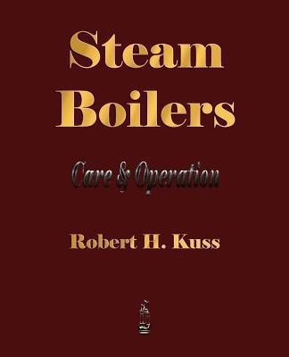 Steam Boilers - Care and Operation(English, Paperback, unknown)