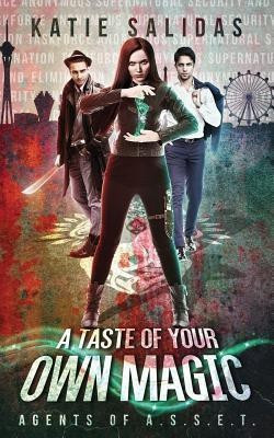 A Taste of Your Own Magic(English, Paperback, Salidas Katie)