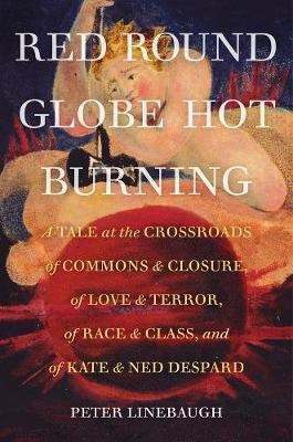 Red Round Globe Hot Burning(English, Hardcover, Linebaugh Peter Ph.D.)