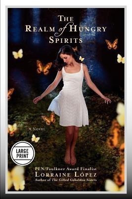 The Realm of Hungry Spirits(English, Paperback, Lopez Lorraine)