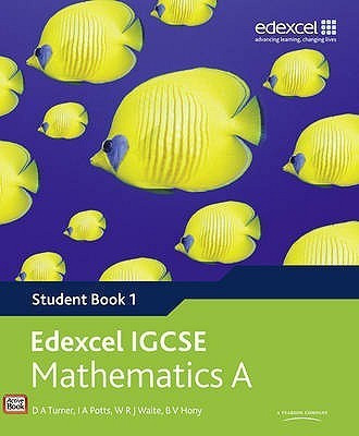 Edexcel International GCSE Mathematics A Student Book 1 with ActiveBook CD(English, Mixed media product, Turner D A)