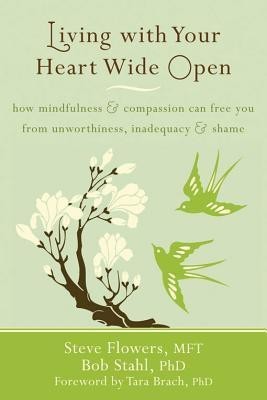 Living with Your Heart Wide Open(English, Paperback, Flowers Steve)