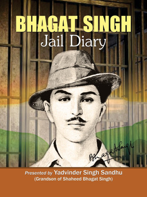 Bhagat Singh Jail Diary  - Best Books to read Freedom Fighter Bhagat Singh(English, Hardcover, Sandhu Yadvinder Singh)