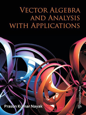 Vector Algebra and Analysis with Applications First Edition(English, Paperback, Nayak Prasun Kumar)