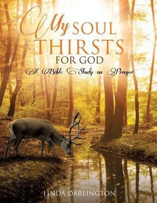 My Soul Thirsts for God(English, Paperback, Darlington Linda)