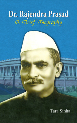 Dr. Rajendra Prasad: a Brief Biography(English, Book, Sinha Tara)