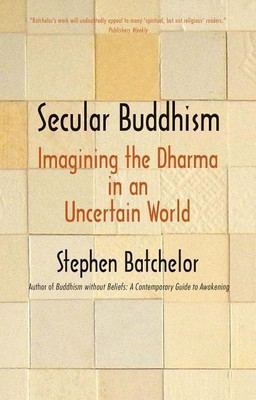 Secular Buddhism(English, Paperback, Batchelor Stephen)