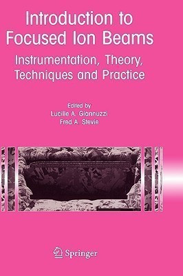 Introduction to Focused Ion Beams(English, Hardcover, unknown)