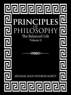 Principles of Philosophy(English, Paperback, Nystrom-Schut Michael Jean)
