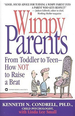 Wimpy Parents(English, Paperback, Condrell Kenneth N Ph.D.)