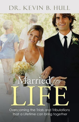 Married for Life(English, Paperback, Hull Kevin B Dr)