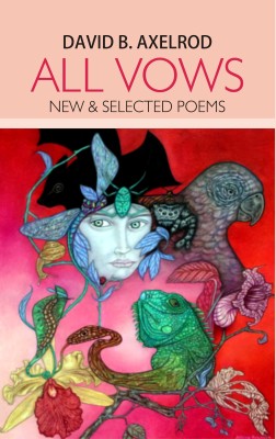 All Vows: New & Selected Poems(English, Paperback, Axelrod David)