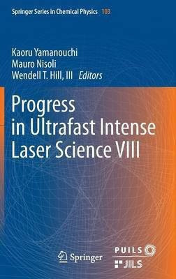 Progress in Ultrafast Intense Laser Science VIII(English, Hardcover, unknown)