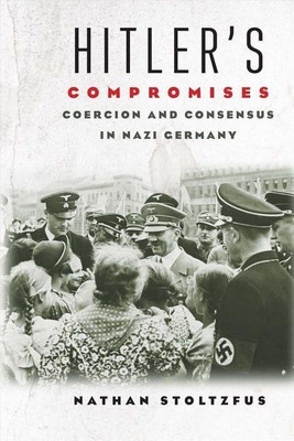Hitler's Compromises(English, Hardcover, Stoltzfus Nathan)