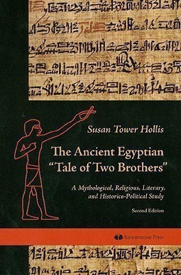 The Ancient Egyptian Tale of Two Brothers(English, Paperback, Hollis Susan Tower)