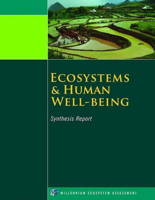 Ecosystems and Human Well-Being: Synthesis(English, Paperback, Millennium Ecosystem Assessment)
