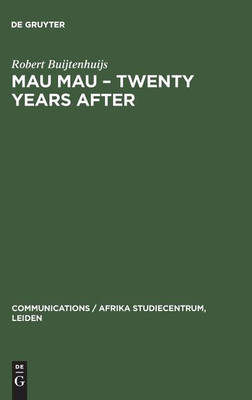 Mau Mau - Twenty Years after(English, Hardcover, Buijtenhuijs Robert)