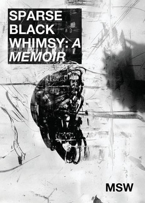 Sparse Black Whimsy(English, Paperback, Williams Marcus Scott Scott)