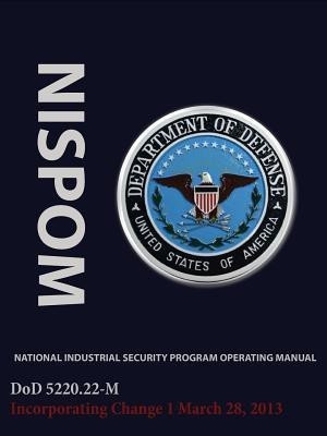 National Industrial Security Program Operating Manual (Nispom)(English, Paperback, Department of Defense)