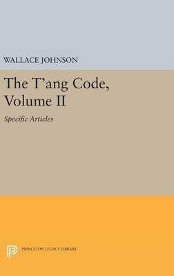 The T'ang Code, Volume II(English, Hardcover, unknown)