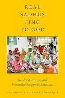 Real Sadhus Sing to God(English, Paperback, DeNapoli Antoinette Elizabeth)