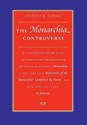 The Monarchia Controversy(English, Hardcover, Cassell Anthony K.)