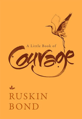 A Little Book of Courage(English, Hardcover, Bond Ruskin)