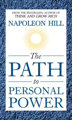 The Path to Personal Power(English, Hardcover, Hill Napolean)