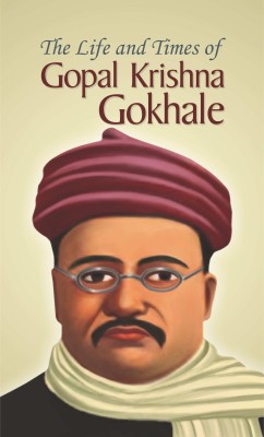 The Life and Times of Gopal Krishna Gokhale(English, Paperback, Kumari Mamta)