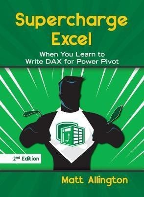 Supercharge Excel(English, Paperback, Allington Matt)