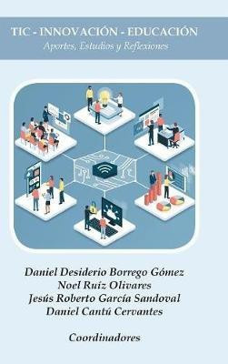 Tic - Innovacion - Educacion(Spanish, Hardcover, Gomez Daniel Desiderio Borrego)