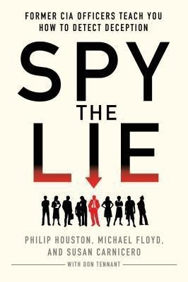 Spy the Lie(English, Paperback, Houston Philip)