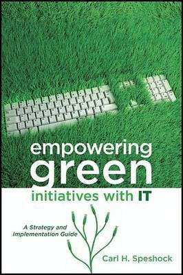 Empowering Green Initiatives with IT(English, Electronic book text, Speshock Carl H.)