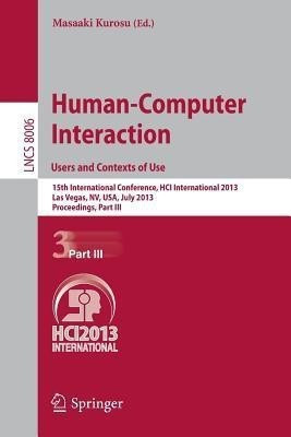 Human-Computer Interaction: Users and Contexts of Use(English, Paperback, unknown)