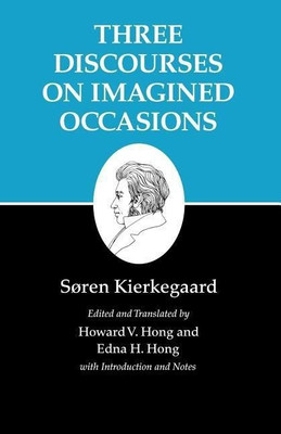 Three Discourses on Imagined Occasions(English, Paperback, Kierkegaard Soren)