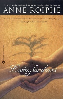 Lovingkindness(English, Paperback, Roiphe Anne)