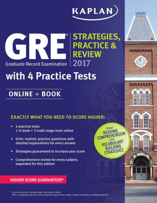 GRE 2017 Strategies, Practice & Review with 4 Practice Tests - Online + Book(English, Paperback, Kaplan Test Prep) GRE 2017 Strategies, Practice & Review with 4 Practice Tests - Online + Book(English, Paperback, Kaplan Test Prep)