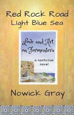 Red Rock Road, Light Blue Sea(English, Paperback, Gray Nowick)
