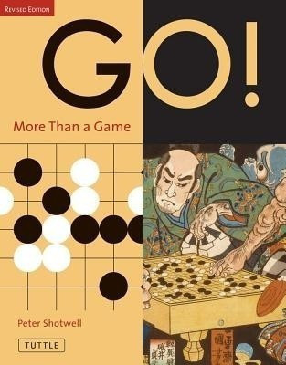 Go! More Than a Game(English, Paperback, Shotwell Peter)