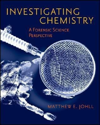 Investigating Chemistry  - A Forensic Science Perspective(English, Hardcover, Johll Matthew)