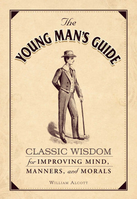 The Young Man's Guide(English, Hardcover, Alcott William)
