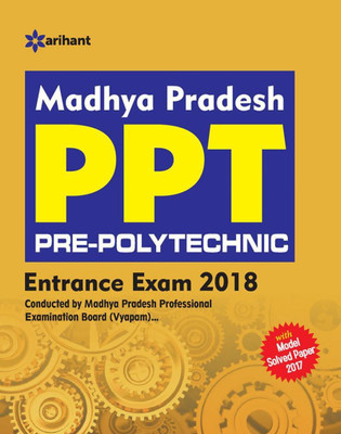 Madhya Pradesh Ppt Pre-Polytechnic Entrance Exam 2018  - Includes Model Solved Paper 2017(English, Paperback, unknown)