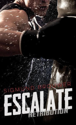 Escalate(English, Paperback, Brouwer Sigmund)