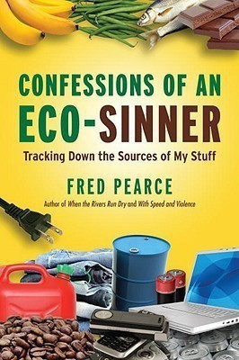 Confessions of an Eco-Sinner(English, Hardcover, Pearce Fred)