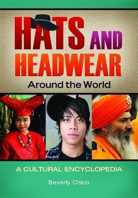 Hats and Headwear around the World(English, Hardcover, Chico Beverly)