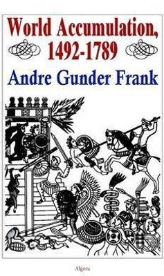 World Accumulation 1492-1789(English, Paperback, Frank Andre Gunder)